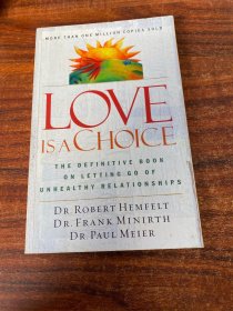 Love Is a Choice：The Definitive Book on Letting Go of Unhealthy Relationships