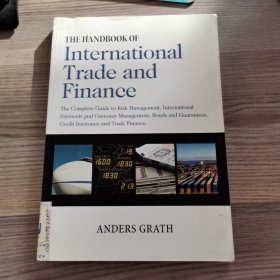 The Handbook of International Trade and Finance:The Complete Guide to Risk Management,International Payments and Currency Management,Bonds and Guarantees,Credit Insurance and Trade Finance