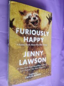 Furiously Happy：A Funny Book About Horrible Things