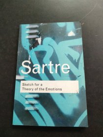 JEAN-PAUL SARTRE： SKETCH FOR A THEORY OF THE EMOTIONS