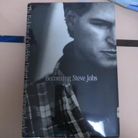 Becoming Steve Jobs：The Evolution of a Reckless Upstart into a Visionary Leader成为乔布斯
