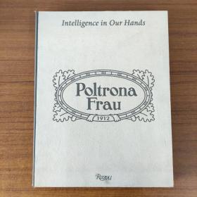 英文原版 poltrona Frau Intelligence in our Hands玻托那福劳皮椅发展史