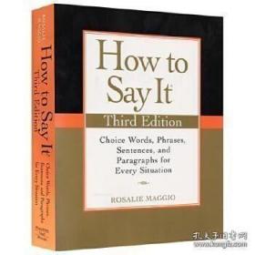 英文原版How To Say It 如何表达 英语书信写作 修辞 书面英语 参考书H to Say It, Third Edition：Choice Words, Phrases, Sentences, and Paragraphs for Every Situation