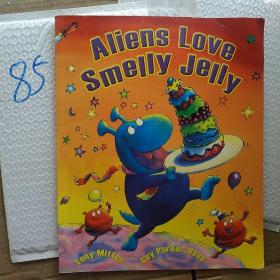 aliens love smelly jelly￥9.