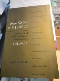 From Kant To Hilbert, Volume 2 A Source Book In The Foundations Of Mathematics