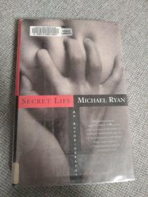Secret Life: An Autobiography /Michael Ryan Pantheon Books