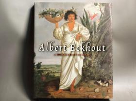 阿尔伯特·爱考特：一位在巴西的荷兰画家（Albert Eckhout: A Dutch Artist in Brazil）