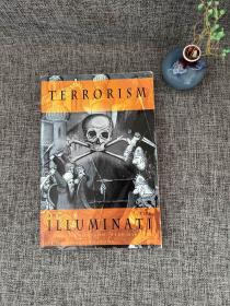 TERRORISM AND THE ILLUMINATI  A Three Thousand Year History