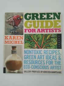 Green Guide for Artists: Nontoxic Recipes, Green Art Ideas, & Resources for the Eco-Conscious Artist