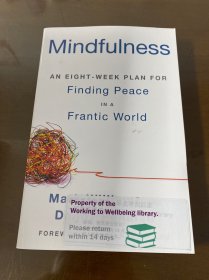 Mindfulness:AnEight-WeekPlanforFindingPeaceinaFranticWorld