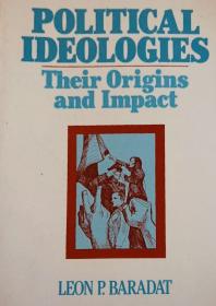 POLITICAL IDEOLOGIES Their Origins and Impact 英文原版