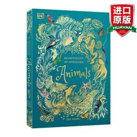 英文原版 An Anthology of Intriguing Animals (DK Children's Anthologies) DK儿童选集系列：有趣动物集 图解百科全书 精装 英文版 进口英语原版书籍