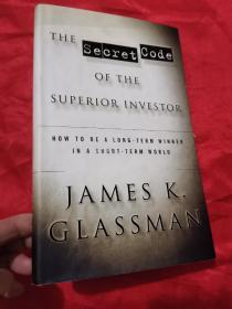The Secret Code Of The Superior Investor （16开，精装）