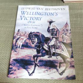 Wellington's Victory, Op. 91,:贝多芬《惠灵顿的胜利》，作品第91号，交响乐全曲谱