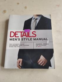 Details Men's Style Manual：The Ultimate Guide for Making Your Clothes Work for You
