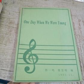 One Day When We Were Young（英文歌曲书）