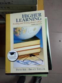 HIGHER LEARNING Reading and Writing about College（THIRD EDITION）