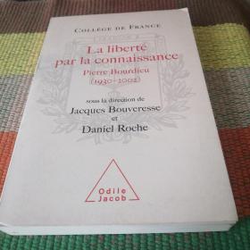 La liberté par la connaissance：Pierre Bourdieu, 1930-2002附两张照片，其中一张写满了字
