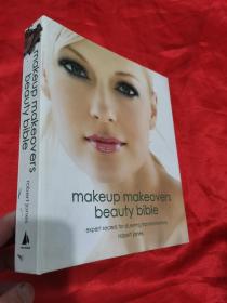 Makeup Makeovers Beauty Bible  （小16开，精装）