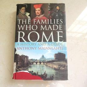 THE FAMILIES WHO MADE ROME :A History and a Guide (创造罗马的家族：历史与指南 )