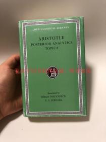 下单前联系店主确认 [古希腊文英文对照] 亚里士多德《后分析篇 论题篇》Aristotle: Posterior Analytics , Topica, Topics， 古希腊语英语对照洛布古典丛书(Loeb Classical Library)