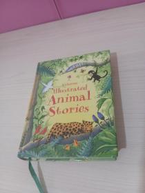 Illustrated Animal Stories (Usborne Anthologies and Treasuries)动物故事绘本 英文原版