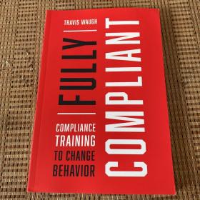 Fully Compliant: Compliance Training to Change Behavior