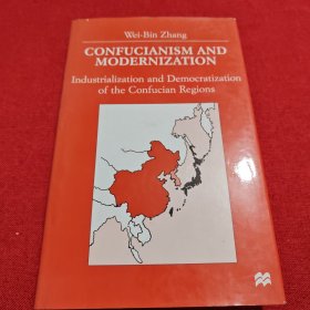 Confucianism and Modernisation: Industrialization and Democratization of the Confucian Regions (儒家思想与现代化：儒家地区的工业化与民主化)