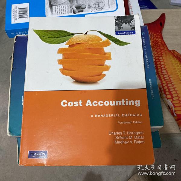 cost accounting:a managerial emphasis: fourteenth edition