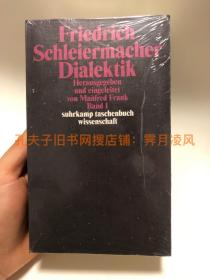 国内现货［德语德文］施莱尔马赫 《辩证法》（上下两卷本）Friedrich Schleiermacher: Dialektik,  Herausgegeben und eingeleitet von Manfred Frank. Zwei Bände 著名哲学家弗兰克编辑作导论