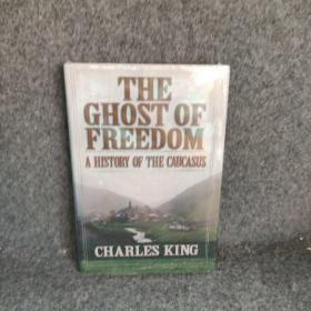 The Ghost of Freedom：A History of the Caucasus