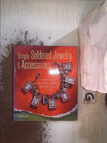 Simple Soldered Jewelry & Accessories 简单的焊接珠宝和配件