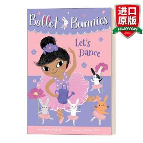 英文原版 Ballet Bunnies #2: Let's Dance 芭蕾舞小兔子2 冒险魔法友谊主题 全彩桥梁章节书读物 女孩课外阅读儿童读物 Swapna Reddy 英文版 进口英语原版书籍