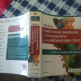 【外文原版】Mosby’s Canadian Manual of Diagnostic and Laboratory Tests second Edition（莫斯比加拿大诊断和实验室测试手册第二版）【平装厚本 封面封底有些许污渍 翻译仅供参考】