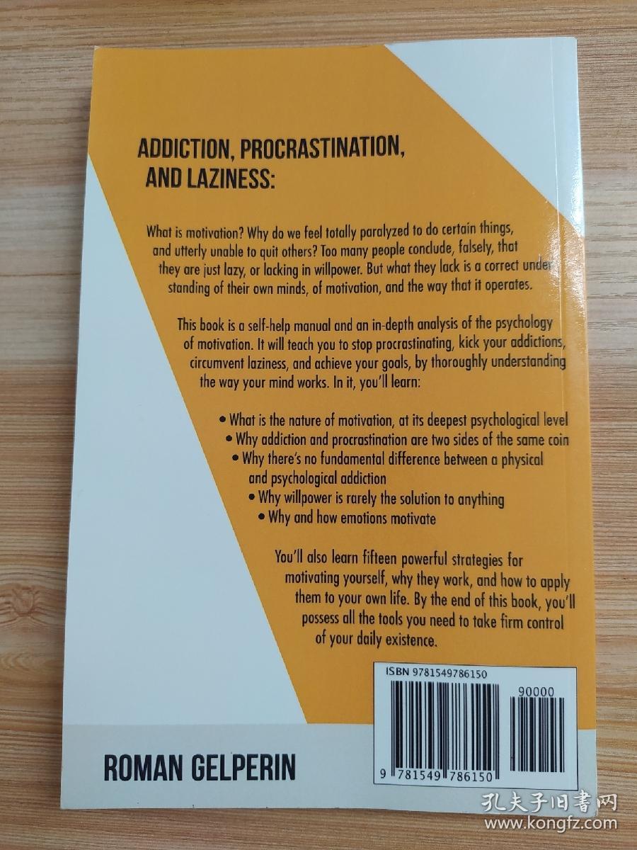 英文原版书addiction Procrastination And Laziness A Proactive Guide To The Psychology Of Motivation 动机心理学roman Gelperin Author 孔夫子旧书网