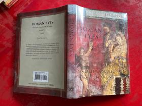 Roman Eyes: Visuality & Subjectivity in Art and Text（外文原版，《古罗马之眼:艺术与文本中的视觉性与主体性》，雅希·埃尔斯纳代表作）