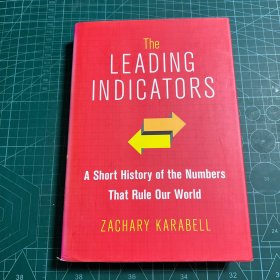 The Leading Indicators：A Short History of the Numbers That Rule Our World英文原版［精装］