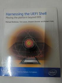 Harnessing the UEFI Shell（利用UEFI shell将平台移动到DOS之外）工程师书籍