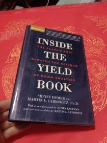 Inside the Yield Book：The Classic That Created the Science of Bond Analysis, New Edition【在收益书里面:创造了债券分析科学的经典】