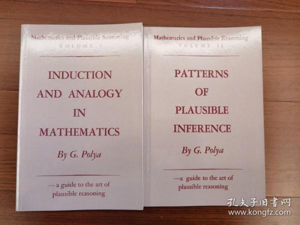 Mathematics and Plausible Reasoning：Vol. II: Patterns of Plausible Inference