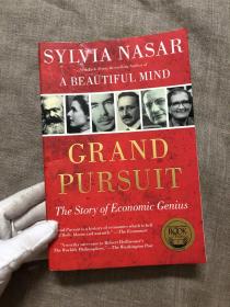 Grand Pursuit: The Story of Economic Genius 改变世界的经济学天才【从凯恩斯到熊彼特、哈耶克，从凯恩斯的门徒琼·罗宾逊，到极具影响力的美国经济学家萨缪尔森和弗里德曼，还有印度的诺贝尔奖得主阿玛特亚·森，娜萨向读者展示了这些天才的思想是如何改变这个世界的。英文版，中间有铜版纸插图页】