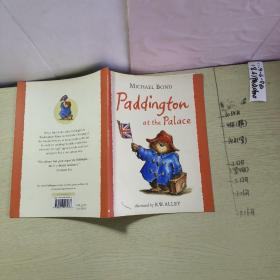 Paddington at the Palace “小熊帕丁顿-经典图画故事第二辑”园林篇之《小熊帕丁顿在白金汉宫》