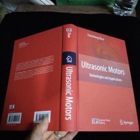 Ultrasonic Motors（超声电机技术与应用）（英文版）  签名本