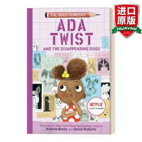 英文原版 Ada Twist and the Disappearing Dogs (The Questioneers Book 05) 夢想行動派系列05：艾達與消失的狗狗 STEAM教育 精裝 英文版 進口英語原版書籍