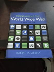 PROGRAMMING THE World Wide Web（实物拍摄-详情见图）