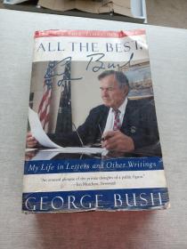 All the Best, George Bush：My Life in Letters and Other Writings
