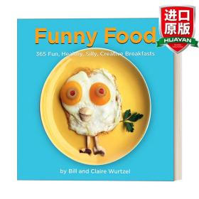 英文原版 Funny Food 趣味早餐：365种有趣、营养的创意早餐 儿童 精装营养食谱 Bill Wurtzel 英文版 进口英语原版书籍