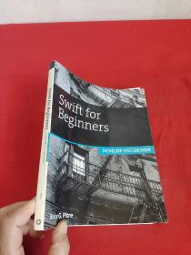 Swift for Beginners: Develop and Design  （16开） 【详见图】