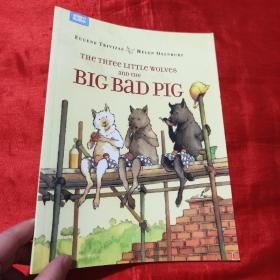 The Three Little Wolves and the Big Bad Pig：三只小狼和一只大坏猪（英文原版）【大16开】
