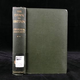 The dawn in britain. 1906年，道堤《英国的黎明》（卷2），32开漆布精装，书顶刷金毛边本